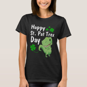 Happy St Pat Trex Day Dinosaur St Patrick s Day T-Shirt