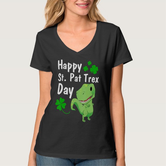 Happy St. Pat Trex Day Dinosaur St. Patrick's Day T-Shirt (Vorderseite)