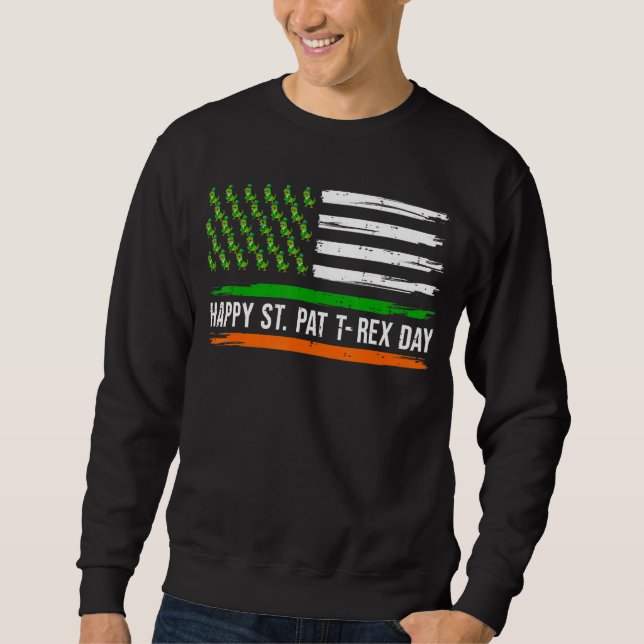 Happy St Pat Trex Day Flag Rex Dinosaur Leprechau Sweatshirt (Vorderseite)