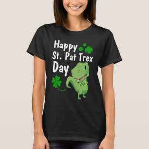 Happy St Pat Trex DayDinosaur St Patrick's Day T-Shirt