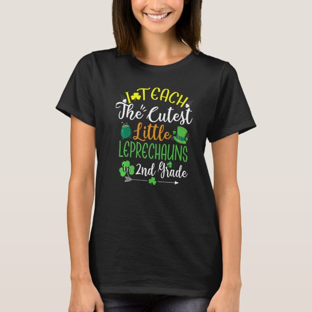 Happy St Patrick Day Cute I Teach Cutest Leprechau T-Shirt (Vorderseite)
