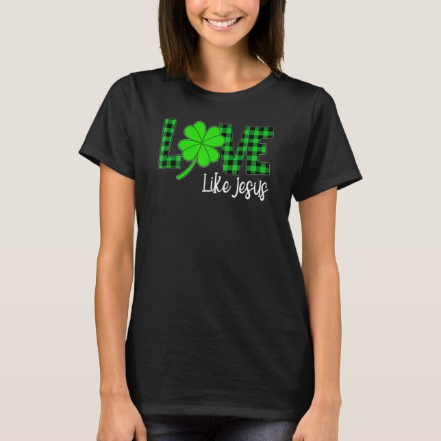 Happy St Patrick Day Funny Love Jesus Green Leop T-Shirt (Vorderseite)
