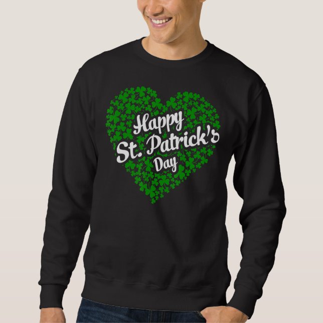 Happy St Patrick S Day Irish Clover Kleeblatt Lepr Sweatshirt (Vorderseite)