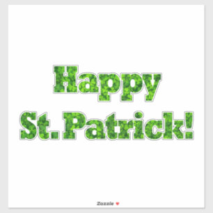 Happy St. Patrick Typografy Kleeblatt Green Clover Aufkleber