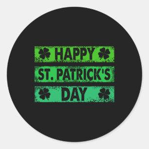 Happy St Patricks Day 2025 - Happy St Saint Patric Runder Aufkleber