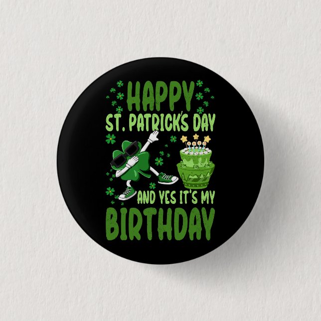 Happy St Patricks Day Birthday Kleeblatt Dab Bday  Button (Vorderseite)