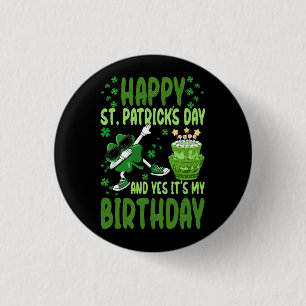 Happy St Patricks Day Birthday Kleeblatt Dab Bday  Button