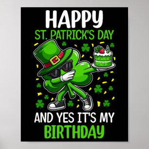 Happy St Patricks Day Birthday Kleeblatt Dab Bday  Poster