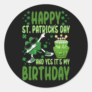 Happy St Patricks Day Birthday Kleeblatt Dab Bday  Runder Aufkleber