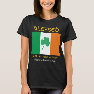 Happy St Patrick's Day BLESSED Faith Hope Liebe T-Shirt