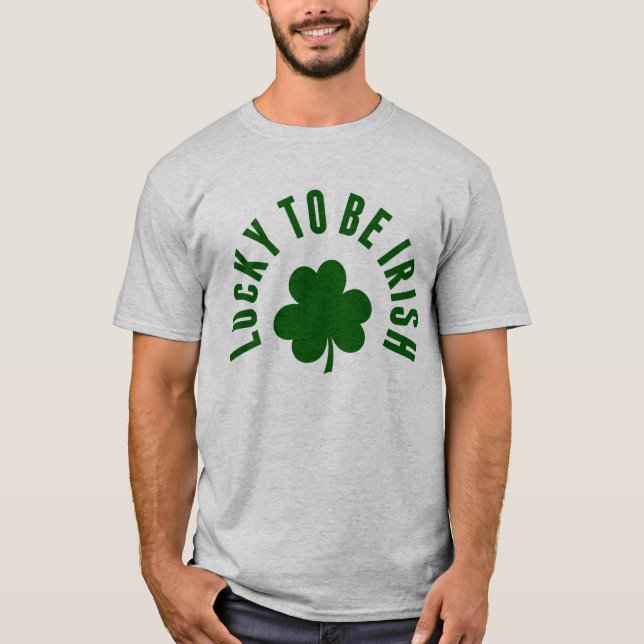 Happy St. Patrick's Day | Das Glück, irisch zu sei T-Shirt (Vorderseite)
