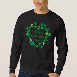 Happy St Patrick's Day Funny Saint Patrick Irish G Sweatshirt