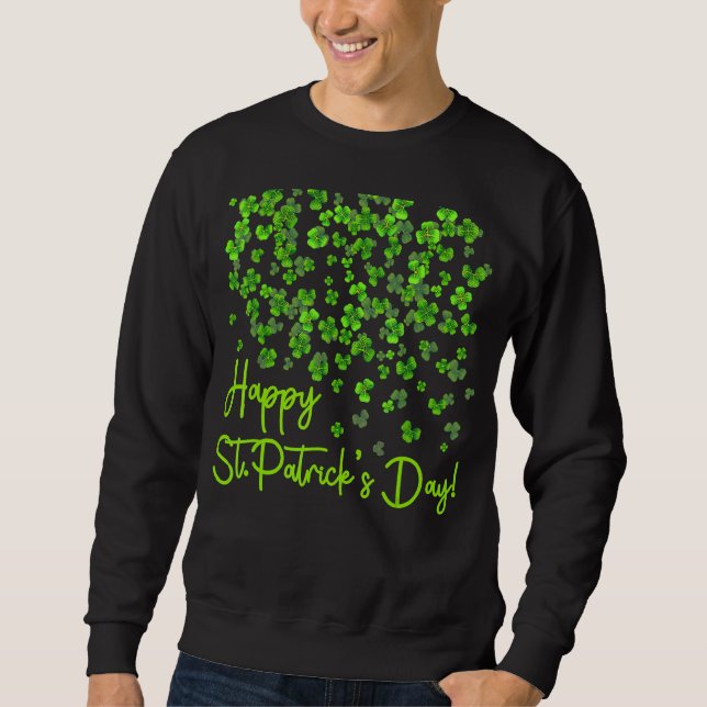 Happy St Patrick's Day Funny Saint Patrick Irish G Sweatshirt (Vorderseite)