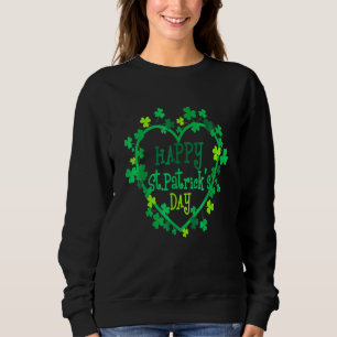 Happy St Patrick's Day Funny Saint Patrick Irish Sweatshirt