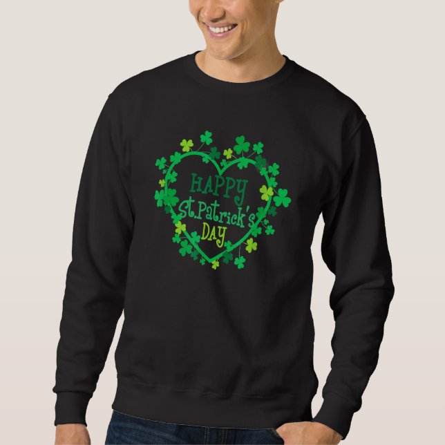 Happy St Patrick's Day Funny Saint Patrick Irish Sweatshirt (Vorderseite)
