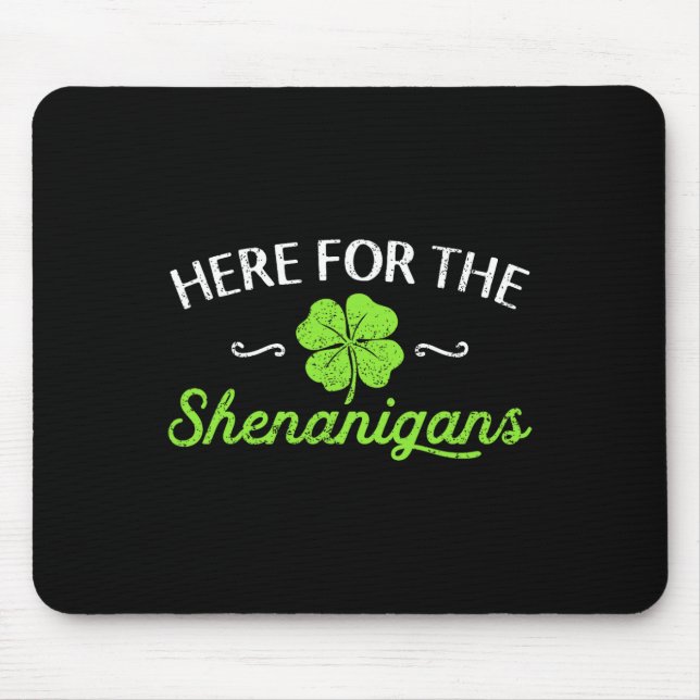 Happy St Patricks Day Hier für die Shenanigans Luc Mousepad (Vorne)