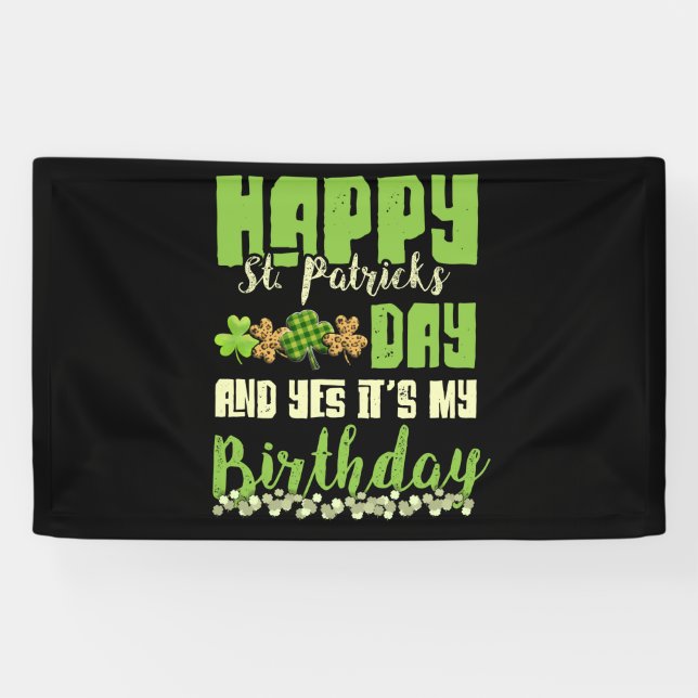 Happy St Patricks Day its My Birthday Geboren Iris Banner (Horizontal)
