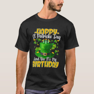 Happy St Patricks Day its My Birthday Geboren Iris T-Shirt