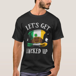 Happy St. Patrick's Day Lasst uns glücklichen Hut  T-Shirt