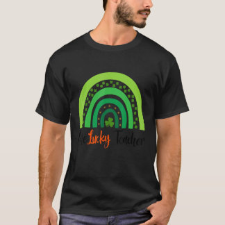 Happy St Patricks Day Niedlich One Lucky Teacher R T-Shirt