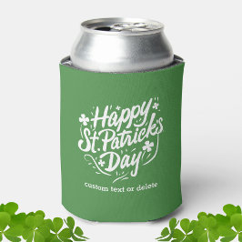 Happy St Patricks Day Party Kleeblatts Custom Beer Dosenkühler
