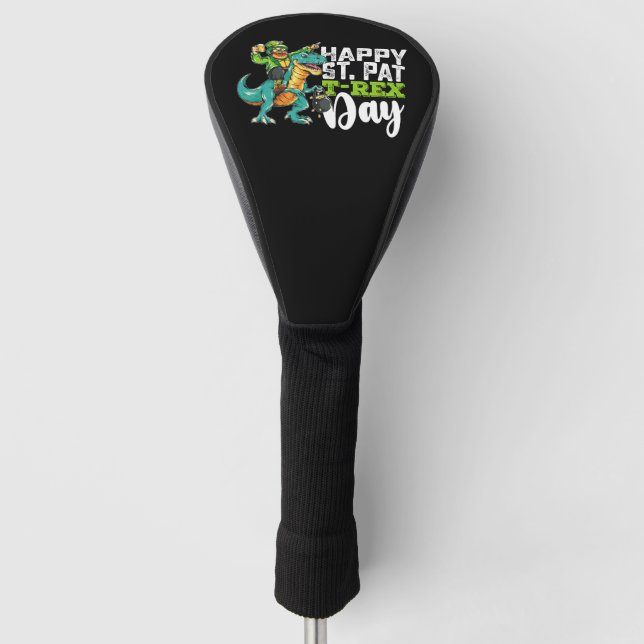 Happy St Patrick's Day Pat T Rex Dinosaur Golf Headcover (Vorderseite)