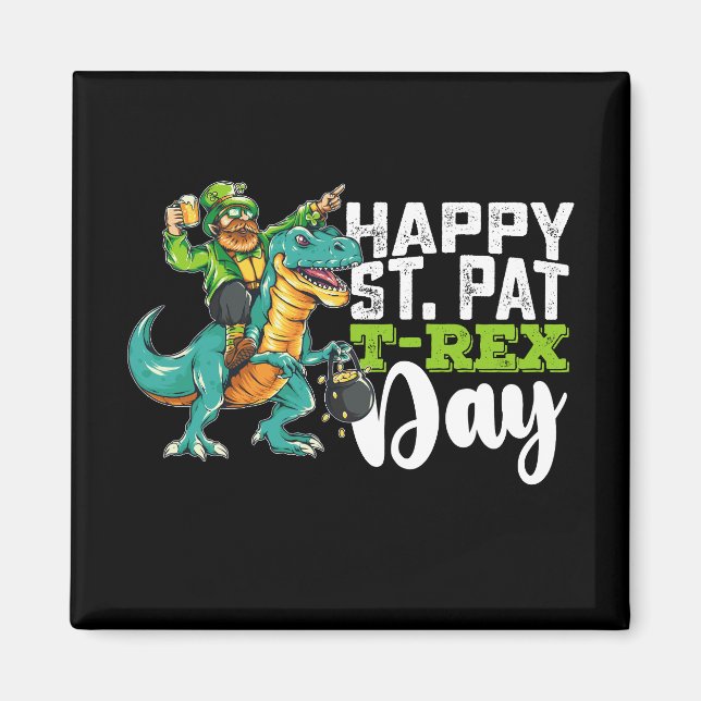 Happy St Patrick's Day Pat T Rex Dinosaur Magnet (Vorne)