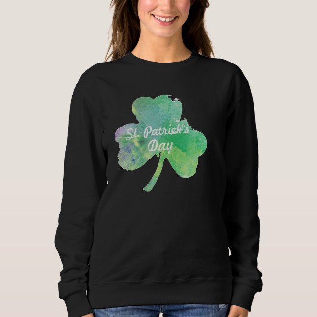 Happy St Patricks Day Sweatshirt (Vorderseite)