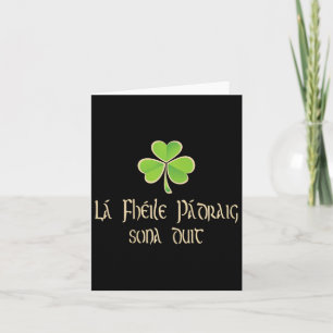 Happy St Patricks Day to You In Irish Language - A Karte