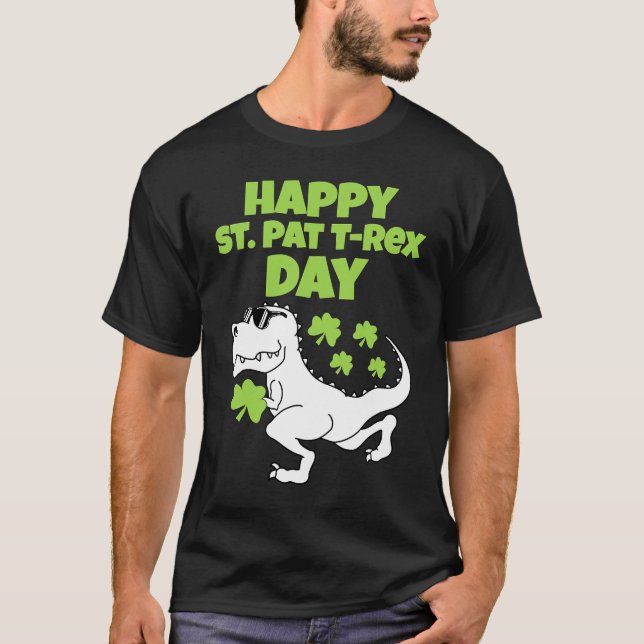Happy St Patricks T Rex Day Women Men Boy Girl Kid T-Shirt (Vorderseite)