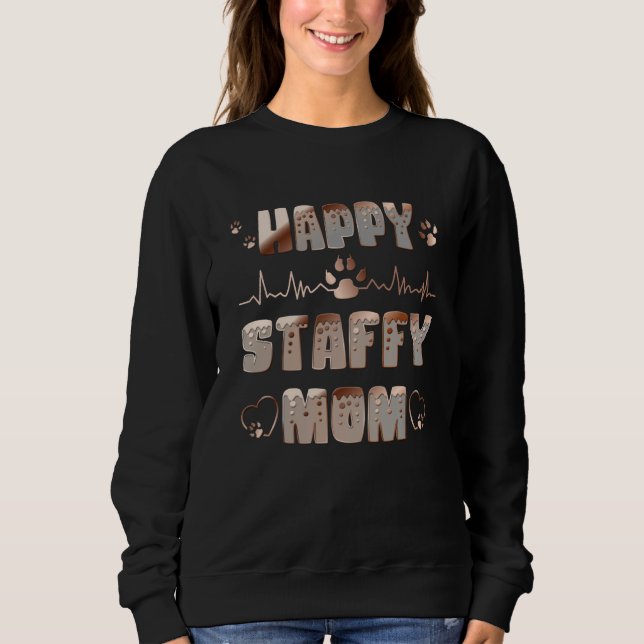 Happy Staffy Mom Sweatshirt (Vorderseite)