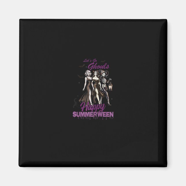 Happy Summerween Ghoul Girl Squad Magnet (Vorne)