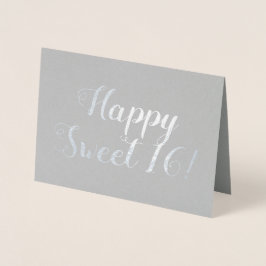 Happy Sweet 16! Folienkarte