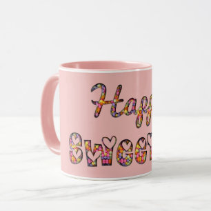 Happy Sweet 16 Niedlich Funny Candy Typografie Tasse