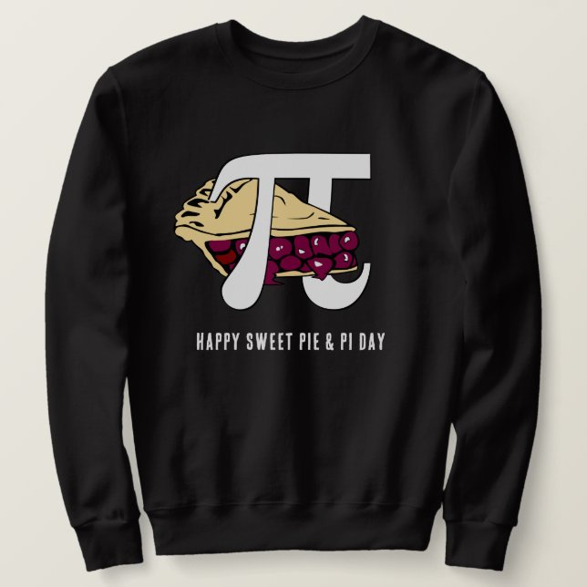 Happy Sweet Cherry Pie PI DAY Sweatshirt (Design vorne)