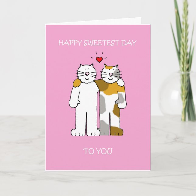 Happy Sweetest Day Cartoon Katzen Karte (Vorderseite)