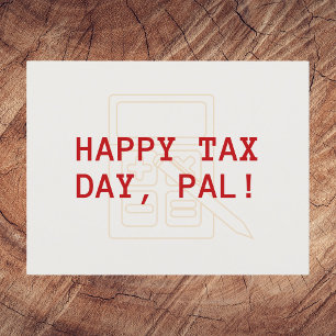 Happy Tax Day Feiertagspostkarte