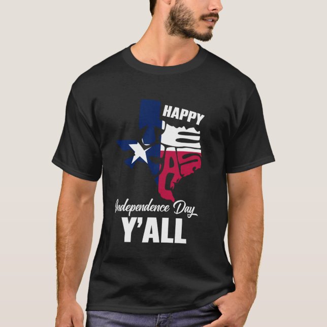 Happy Texas Independence Day Yall Freedom seit Ma T-Shirt (Vorderseite)