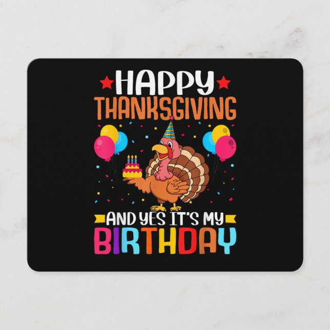 Happy Thanksgiving and Yes It's My Birthday Thanks Einladung (Vorderseite)