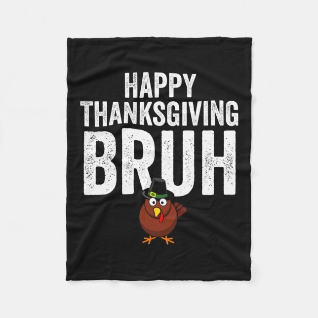 Happy Thanksgiving Bruh Funny Turkey Bruh Boys Kid Fleecedecke (Vorderseite)