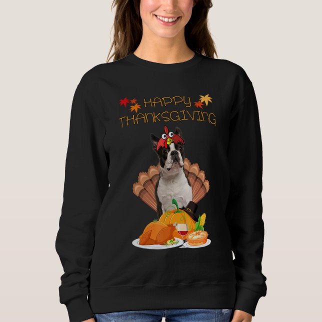 Happy Thanksgiving Day Boston Terrier Dog Türkei Sweatshirt (Vorderseite)