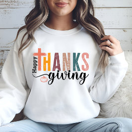 Happy Thanksgiving | Festive Sweatshirt