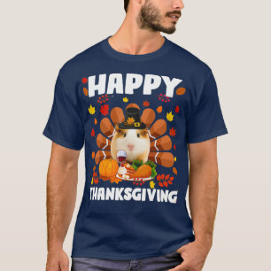Happy Thanksgiving Funny Guinea Pig (2) T-Shirt