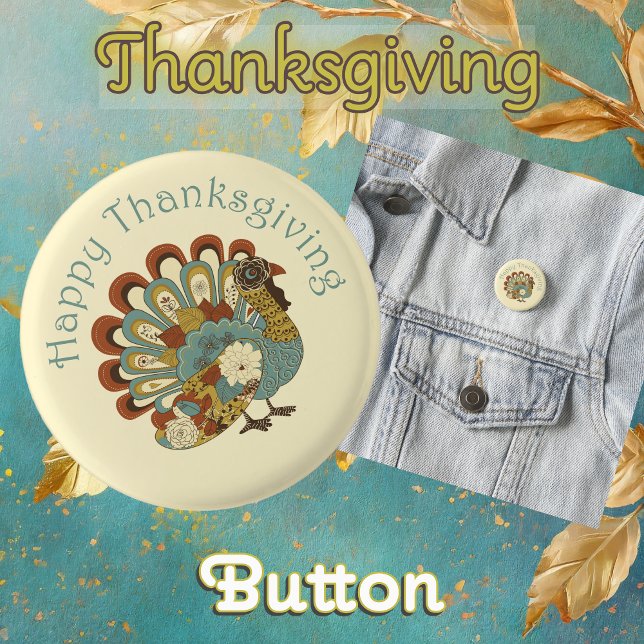 Happy Thanksgiving Niedliche farbenfrohe Türkei Button (Thanksgiving Button: Muted Fall Color Turkey saying 'Happy Thanksgiving')
