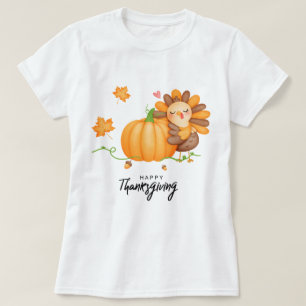 Happy Thanksgiving T - Shirt