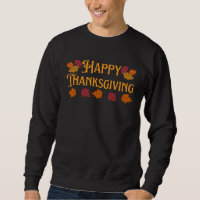Happy Thanksgiving T - Shirt