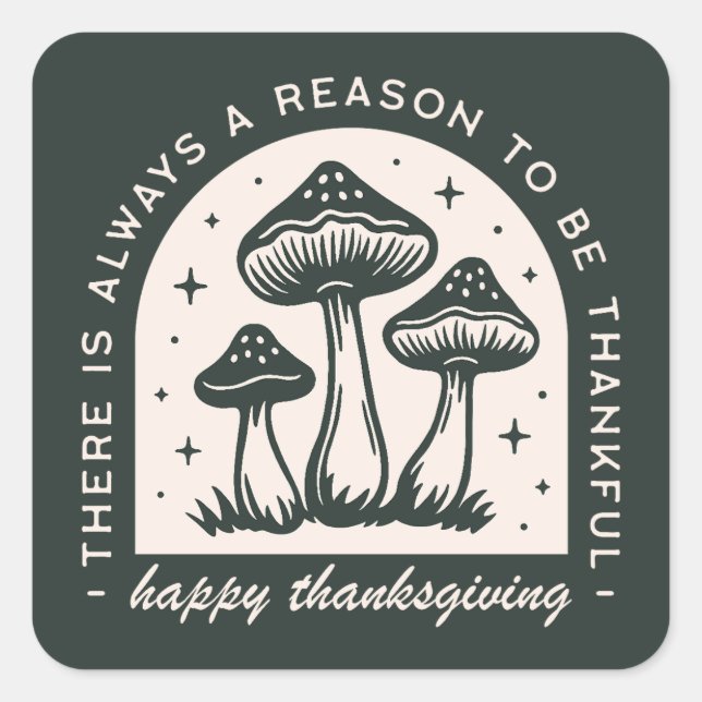Happy Thanksgiving thankful quotes green mushroom Quadratischer Aufkleber (Vorderseite)