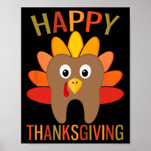 Happy Thanksgiving Tooth Türkei Zahnarzt Zahnarzt Poster