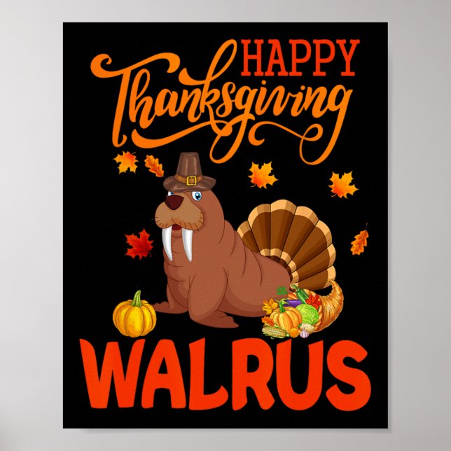 Happy Thanksgiving Walrus Kostüm Türkei Fall Leav Poster (Vorne)
