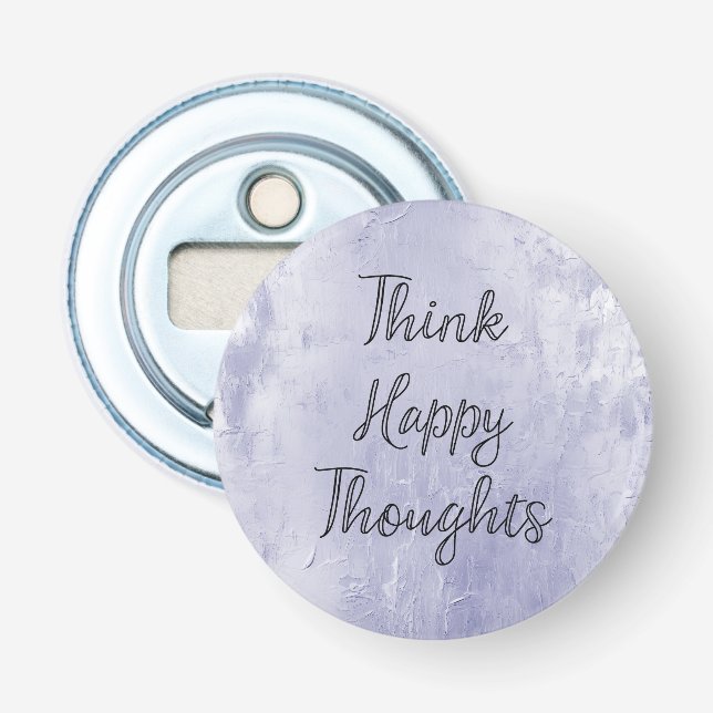 Happy Thoughts Dusty Lavender Lila Flaschenöffner (Vorderseite)